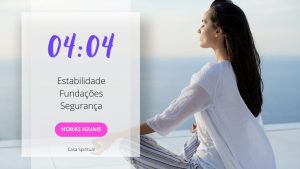 0404 Significado Das Horas Iguais Estabilidade, Fundações, Segurança