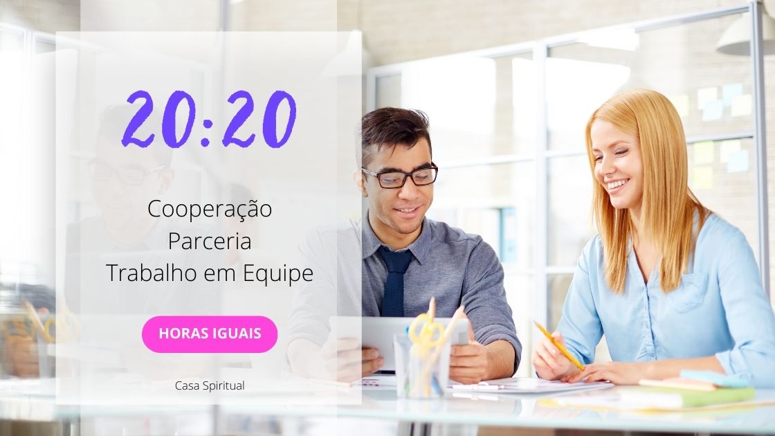 2020 Significado Das Horas Iguais Cooperação, Parceria, Trabalho em Equipe