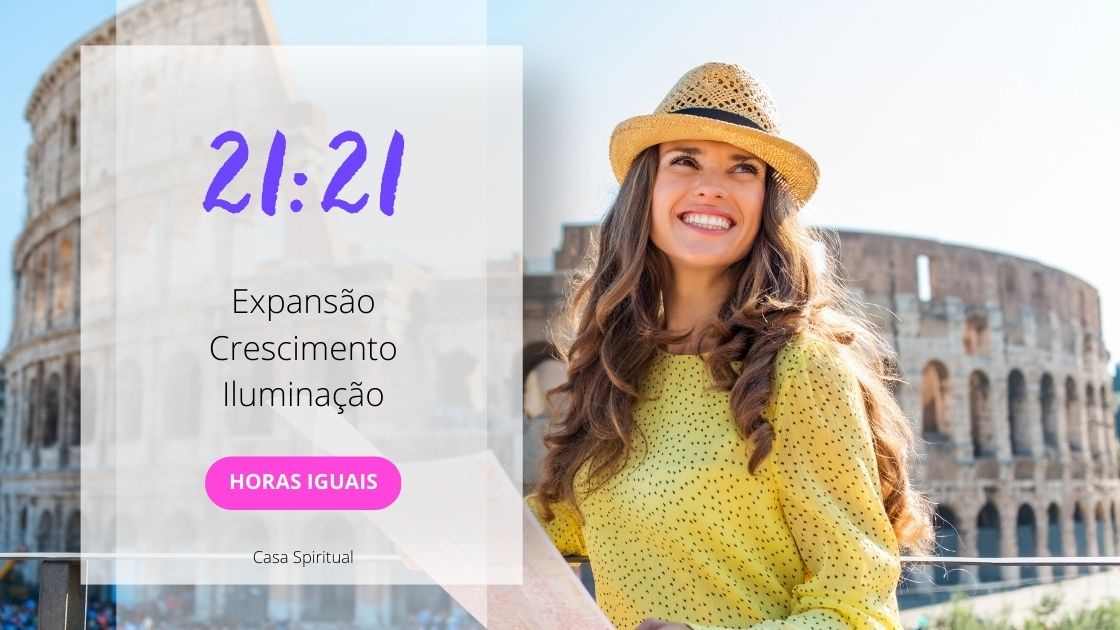 2121 Significado Das Horas Iguais Expansão, Crescimento, Iluminação