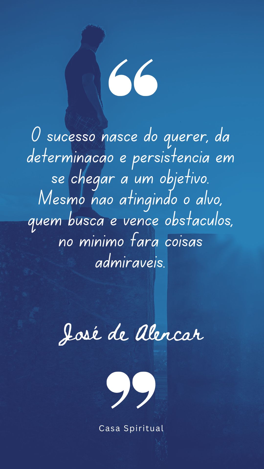 O sucesso nasce do querer, da determinação e persistência em se chegar a um objetivo. Mesmo não atingindo o alvo, quem busca e vence obstáculos, no mínimo fará coisas admiráveis.