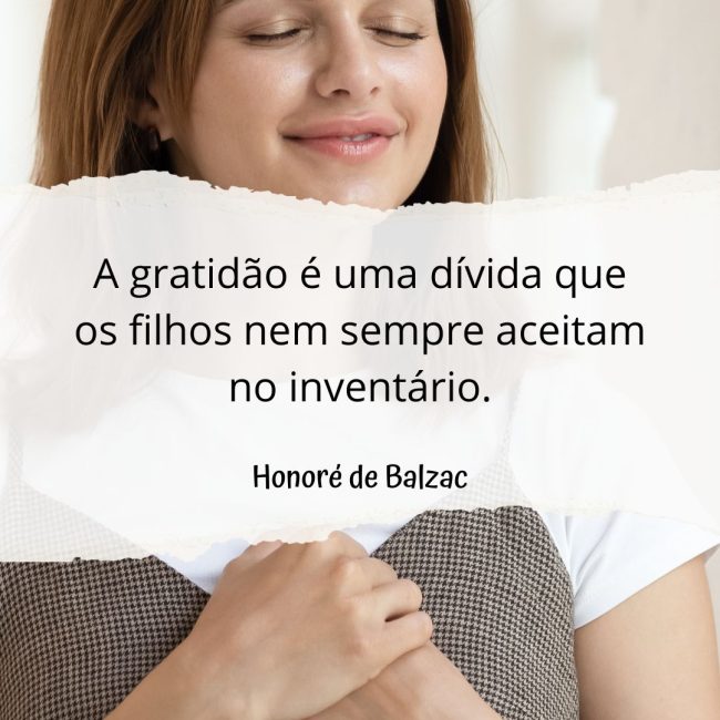 A gratidão é uma dívida que os filhos nem sempre aceitam no inventário.