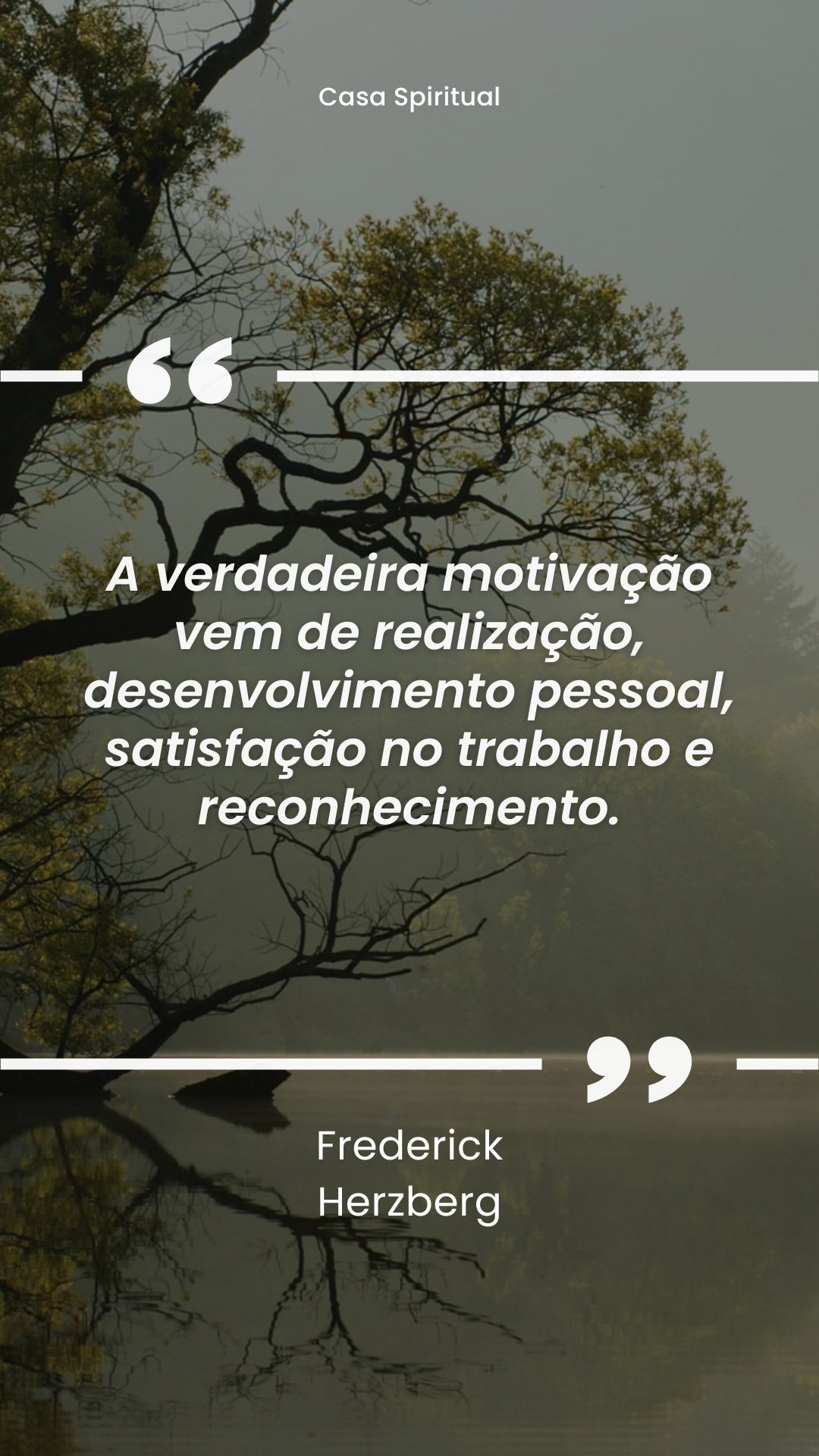 A verdadeira motivação vem de realização, desenvolvimento pessoal, satisfação no trabalho e reconhecimento.