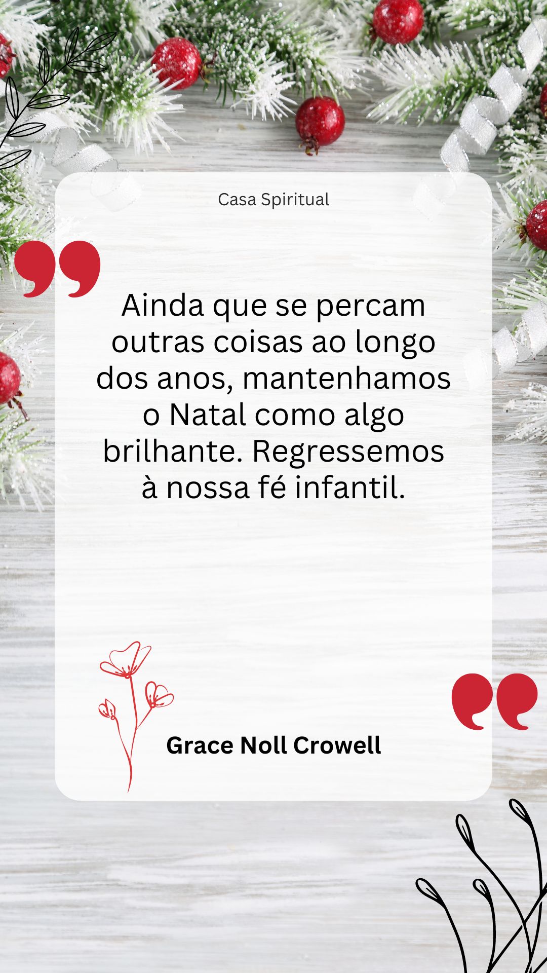 Ainda que se percam outras coisas ao longo dos anos, mantenhamos o Natal como algo brilhante. Regressemos à nossa fé infantil.