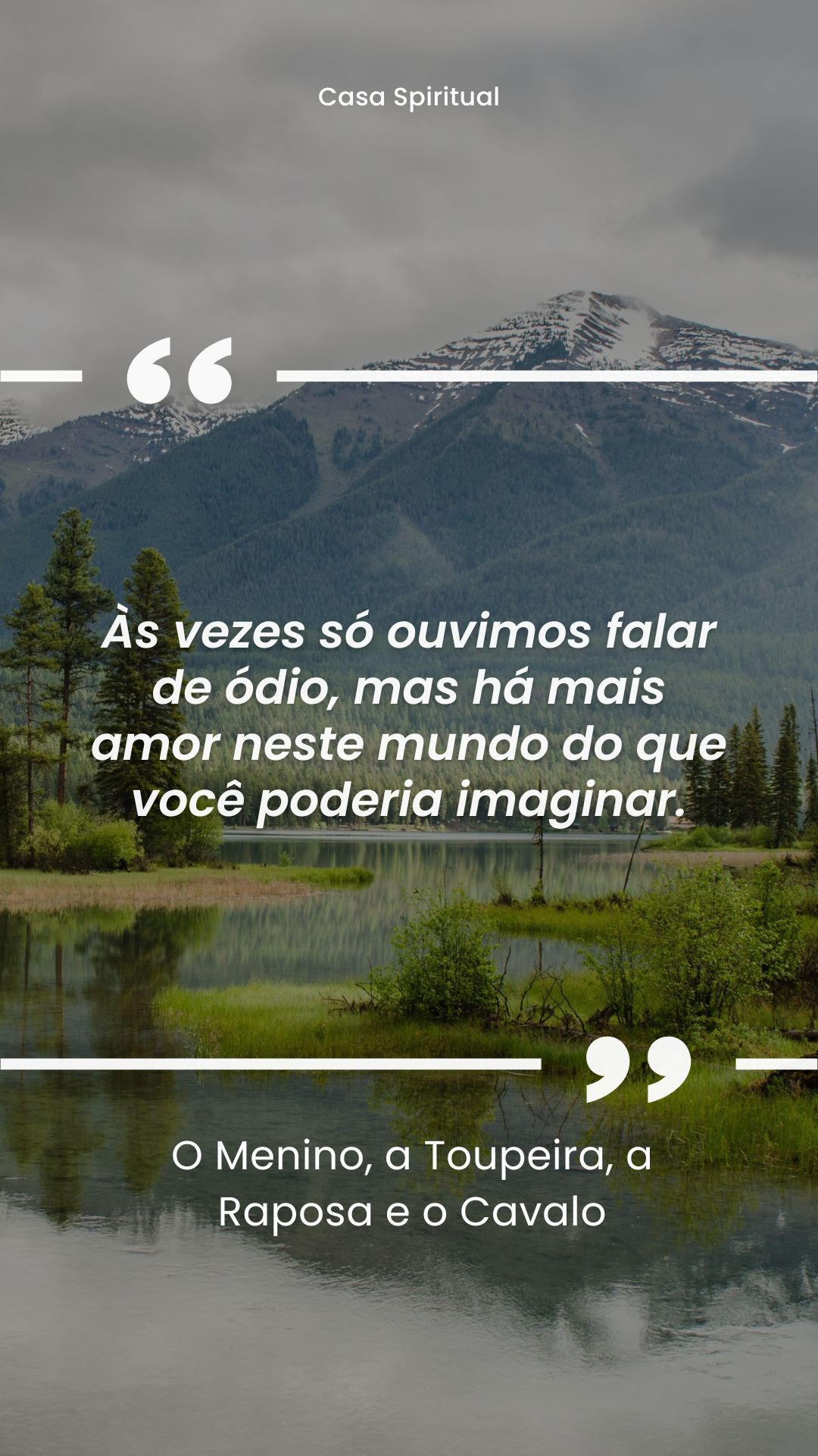 Às vezes só ouvimos falar de ódio, mas há mais amor neste mundo do que você poderia imaginar.