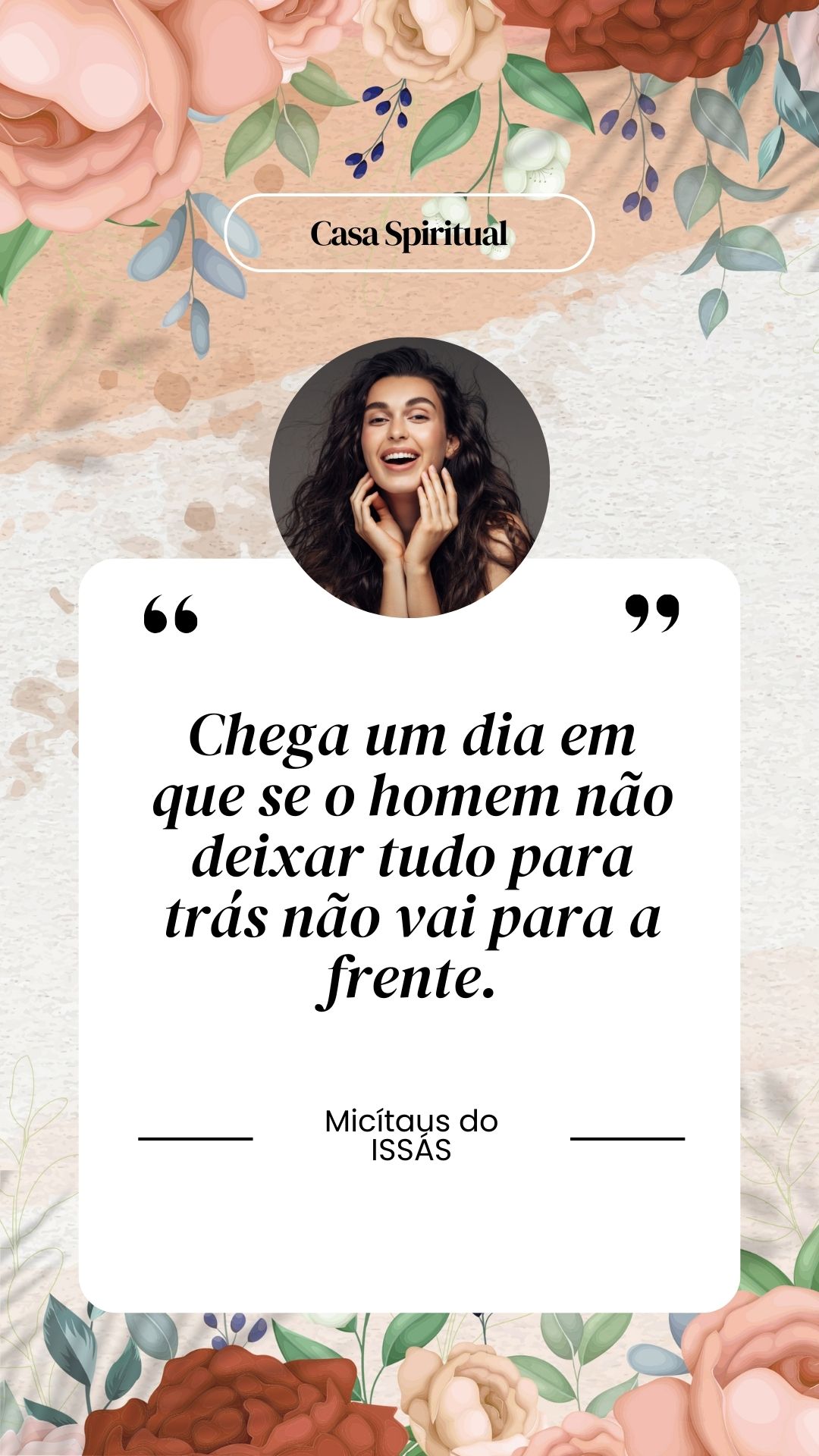 Chega um dia em que se o homem não deixar tudo para trás não vai para a frente.