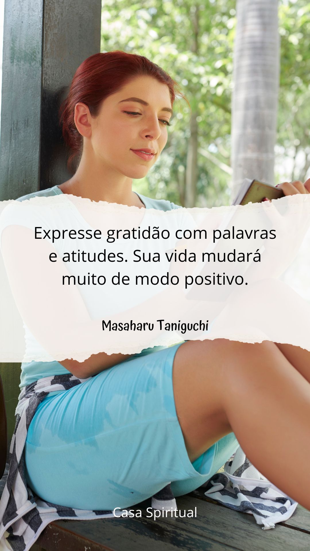 Expresse gratidão com palavras e atitudes. Sua vida mudará muito de modo positivo.