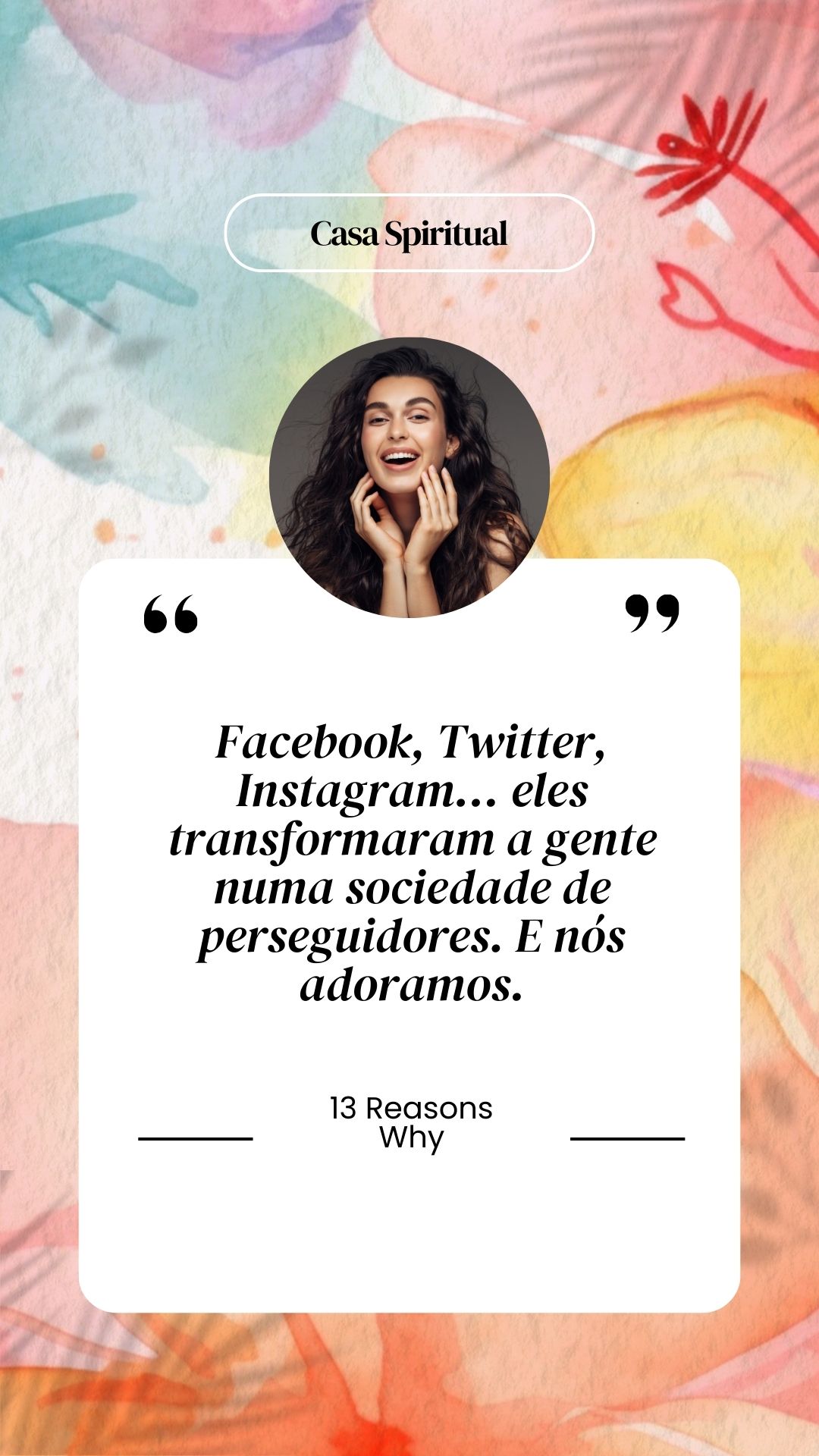 Facebook, Twitter, Instagram… eles transformaram a gente numa sociedade de perseguidores. E nós adoramos.