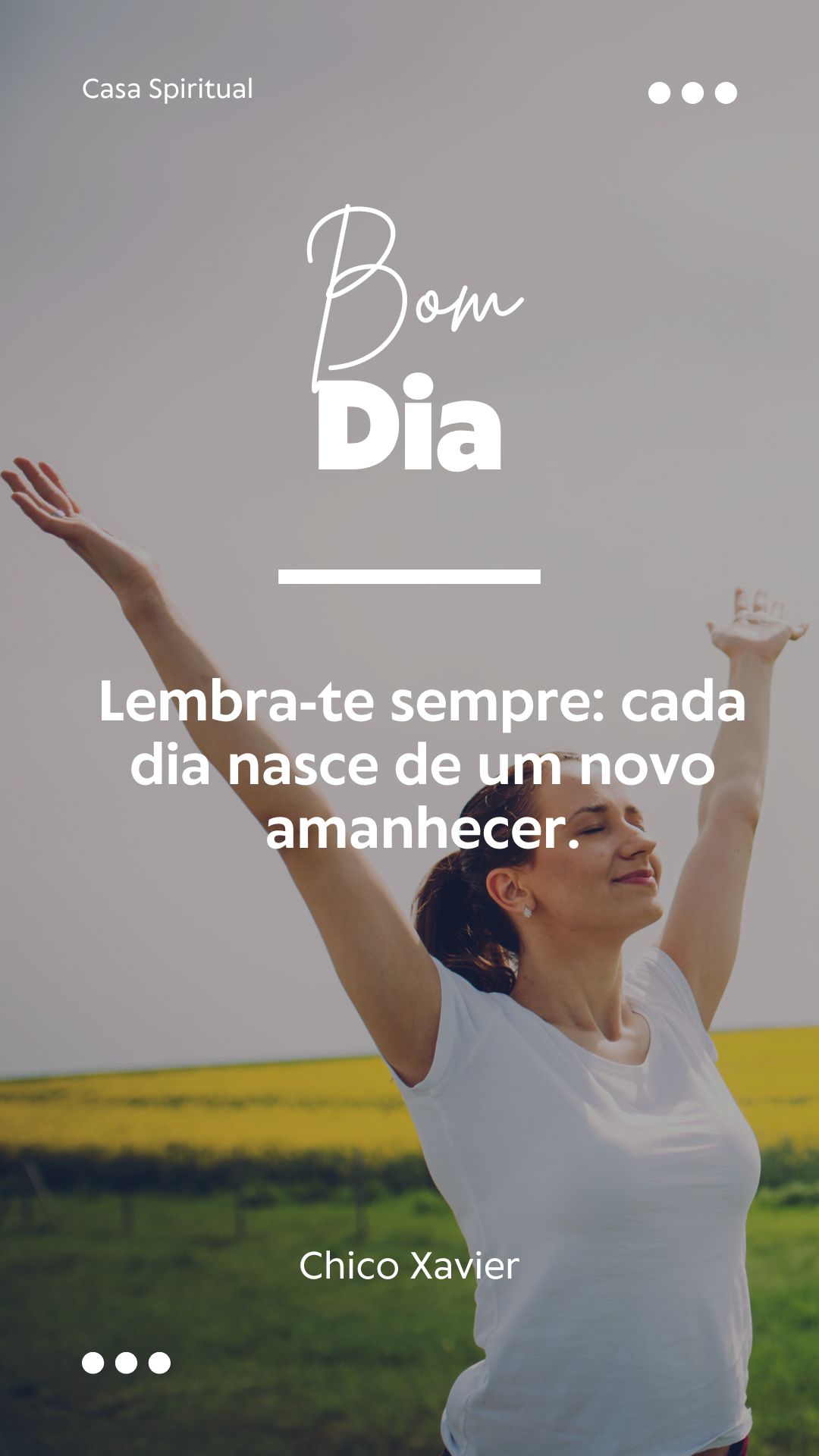 Lembra-te sempre: cada dia nasce de um novo amanhecer.