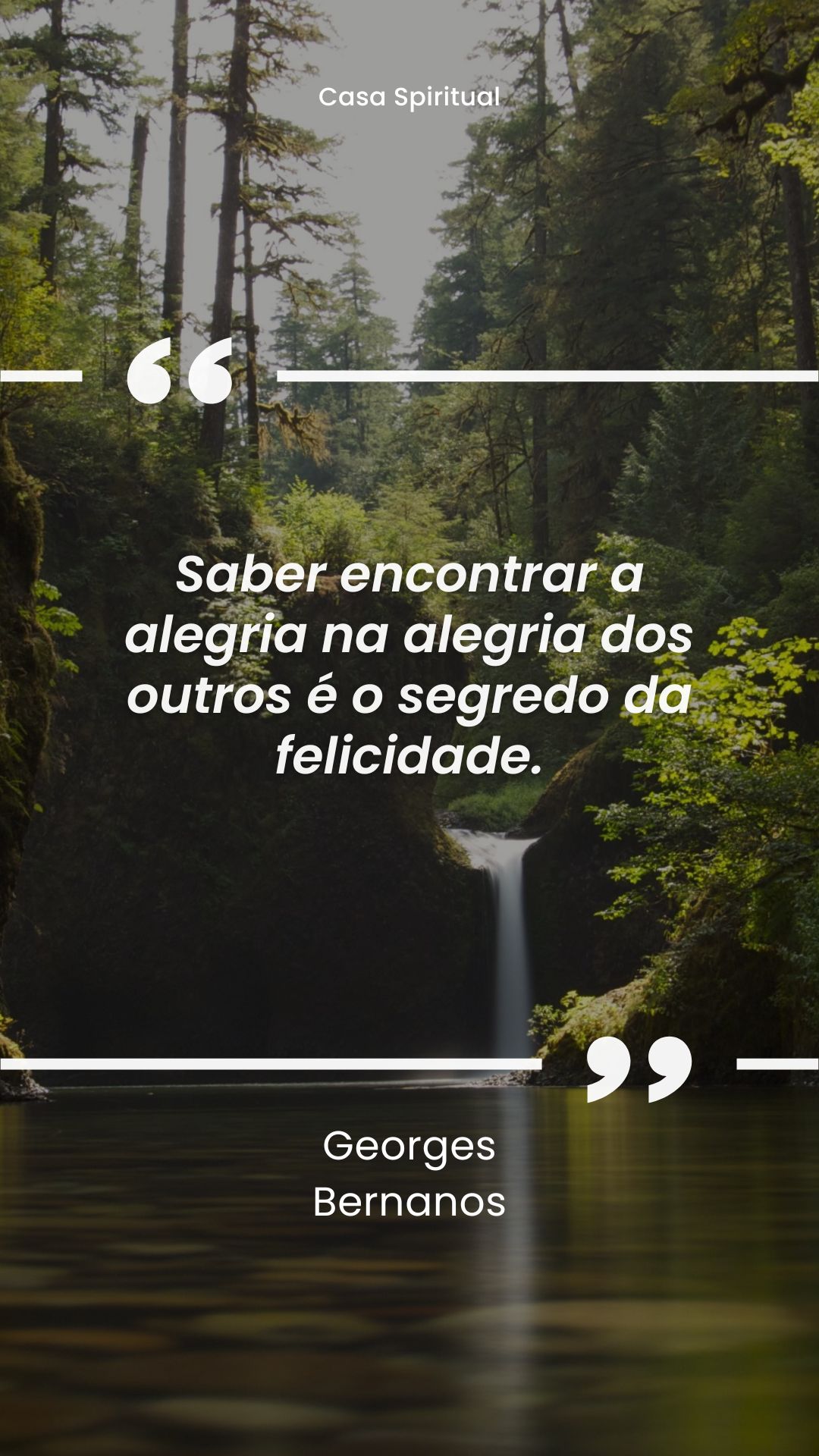 Saber encontrar a alegria na alegria dos outros é o segredo da felicidade.