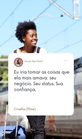 Eu iria tomar as coisas que ela mais amava: seu negócio. Seu status. Sua confiança.