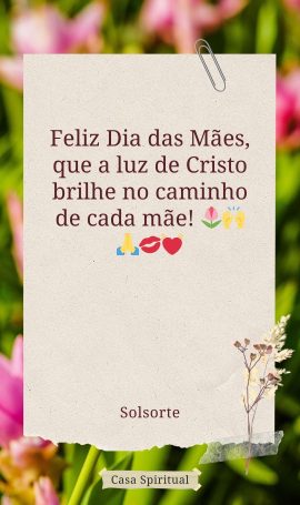 Feliz Dia das Mães, que a luz de Cristo brilhe no caminho de cada mãe! 🌷🙌🙏💋💓