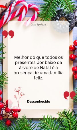 Melhor do que todos os presentes por baixo da árvore de Natal é a presença de uma família feliz.