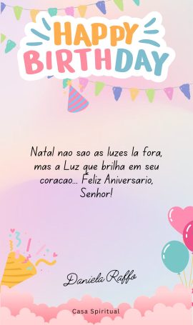 Natal não são as luzes lá fora, mas a Luz que brilha em seu coração... Feliz Aniversário, Senhor!