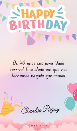 Os 40 anos são uma idade terrível. É a idade em que nos tornamos naquilo que somos.